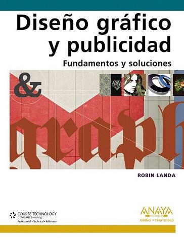 DISEÑO GRÁFICO Y PUBLICIDAD. FUNDAMENTOS Y SOLUCIONES | 9788441528031 | LANDA, ROBIN | Llibreria L'Illa - Llibreria Online de Mollet - Comprar llibres online