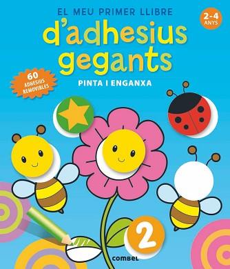 MEU PRIMER LLIBRE D'ADHESIUS GEGANTS, EL | 9788498258769 | ZUIDNEDERLANDSE UITGEVERIJ | Llibreria L'Illa - Llibreria Online de Mollet - Comprar llibres online