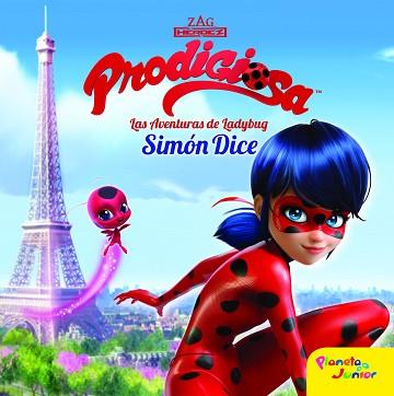 PRODIGIOSA. LAS AVENTURAS DE LADYBUG. SIMÓN DICE | 9788408165453 | PRODIGIOSA | Llibreria L'Illa - Llibreria Online de Mollet - Comprar llibres online