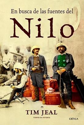 EN BUSCA DE LAS FUENTES DEL NILO | 9788498927627 | JEAL, TIM