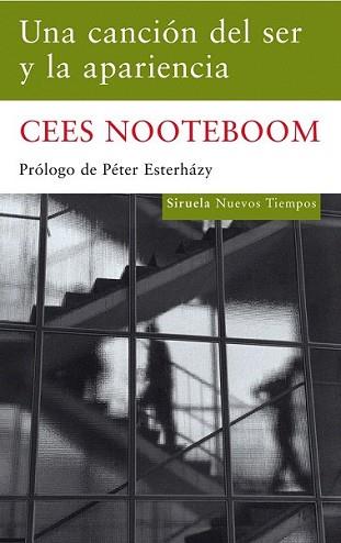 CANCION DEL SER Y LA APARIENCIA, UNA | 9788498413465 | NOOTEBOOM, CEES | Llibreria L'Illa - Llibreria Online de Mollet - Comprar llibres online
