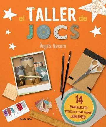 TALLER DE JOCS | 9788490576090 | NAVARRO SIMÓN, ANGELS | Llibreria L'Illa - Llibreria Online de Mollet - Comprar llibres online