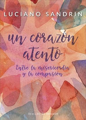 CORAZÓN ATENTO | 9788433029515 | SANDRIN, LUCIANO | Llibreria L'Illa - Llibreria Online de Mollet - Comprar llibres online