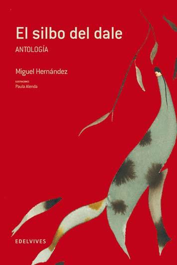 SILBO DEL DALE, EL | 9788426371249 | HERNANDEZ, MIGUEL | Llibreria L'Illa - Llibreria Online de Mollet - Comprar llibres online
