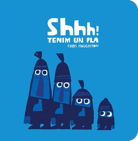 SHHH! TENIM UN PLA - CARTÓN | 9788494361937 | HAUGHTON, CHRIS | Llibreria L'Illa - Llibreria Online de Mollet - Comprar llibres online