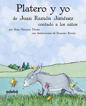 PLATERO Y YO CONTADO A LOS NIÑOS | 9788423686278 | NAVARRO DURAN, ROSA | Llibreria L'Illa - Llibreria Online de Mollet - Comprar llibres online