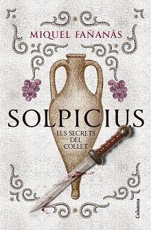 SOLPICIUS. ELS SECRETS DEL COLLET | 9788466434591 | FAÑANÀS, MIQUEL