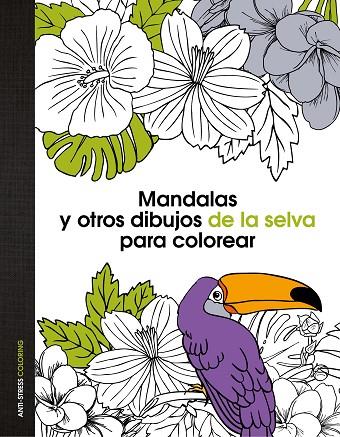 MANDALAS Y OTROS DIBUJOS DE LA SELVA PARA COLOREAR | 9788408139669 | AA.VV. | Llibreria L'Illa - Llibreria Online de Mollet - Comprar llibres online