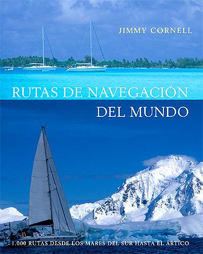 RUTAS DE NAVEGACIÓN DEL MUNDO | 9788426137531 | JIMMY CORNELL | Llibreria L'Illa - Llibreria Online de Mollet - Comprar llibres online