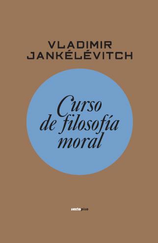 CURSO DE FILOSOFIA MORAL | 9788496867604 | JANKELEVITCH, VLADIMIR