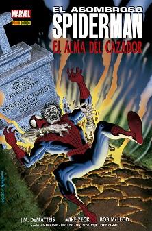 100 % MARVEL HC ATEMPORALES SPIDERMAN: EL ALMA DEL CAZADOR | 9788413341156 | LUKE ROSS, J. M. DEMATTEIS, MIKE ZECK, SHAWN MCMANUS