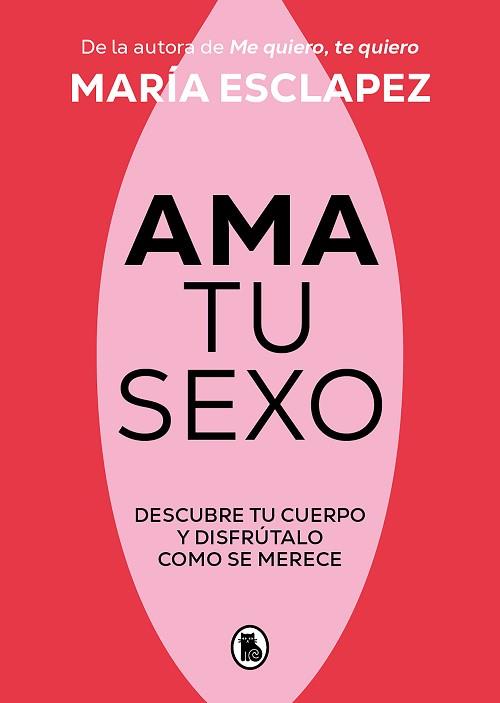 AMA TU SEXO | 9788402428998 | ESCLAPEZ, MARÍA | Llibreria L'Illa - Llibreria Online de Mollet - Comprar llibres online