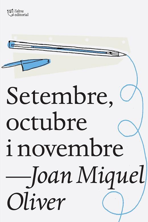 SETEMBRE OCTUBRE I NOVEMBRE | 9788494216053 | OLIVER RIPOLL, JOAN MIQUEL | Llibreria L'Illa - Llibreria Online de Mollet - Comprar llibres online