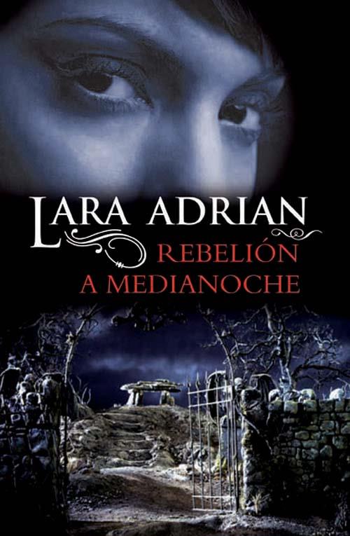 REBELIÓN A MEDIANOCHE | 9788492617395 | ADRIAN, LARA | Llibreria L'Illa - Llibreria Online de Mollet - Comprar llibres online