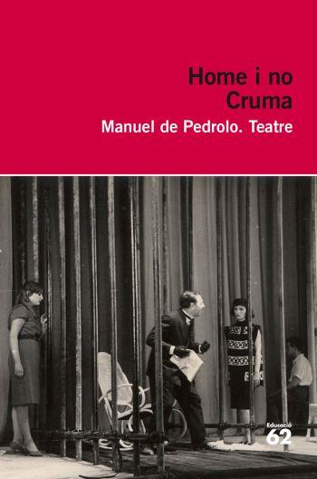 CRUMA HOMES I NO | 9788492672929 | PEDROLO, MANUEL DE | Llibreria L'Illa - Llibreria Online de Mollet - Comprar llibres online