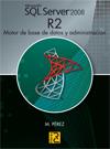 MICROSOFT SQL SERVER 2008 R2. MOTOR DE BASE DE DATOS Y ADMIN | 9788493831233 | PÉREZ, M. | Llibreria L'Illa - Llibreria Online de Mollet - Comprar llibres online