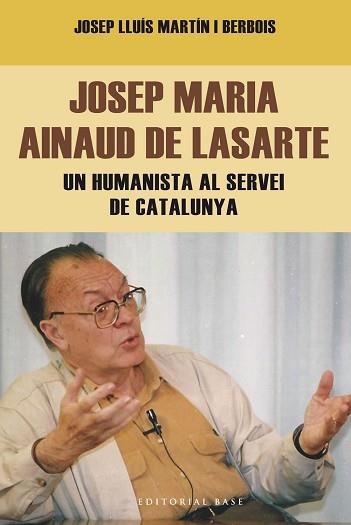 JOSEP MARIA AINAUD DE LASARTE | 9788416166404 | MARTÍN-BERBOIS, JOSEP LLUÍS | Llibreria L'Illa - Llibreria Online de Mollet - Comprar llibres online