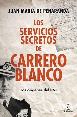 SERVICIOS SECRETOS DE CARRERO BLANCO, LOS | 9788467043341 | PEÑARANDA, JUAN MARIA DE | Llibreria L'Illa - Llibreria Online de Mollet - Comprar llibres online