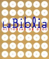 BIBLIA, LA (HISTORIAS DE DIOS) | 9788434880610 | Llibreria L'Illa - Llibreria Online de Mollet - Comprar llibres online