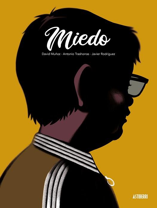 MIEDO | 9788410332348 | MUÑOZ, DAVID/TRASHORRAS, ANTONIO/RODRÍGUEZ, JAVIER | Llibreria L'Illa - Llibreria Online de Mollet - Comprar llibres online