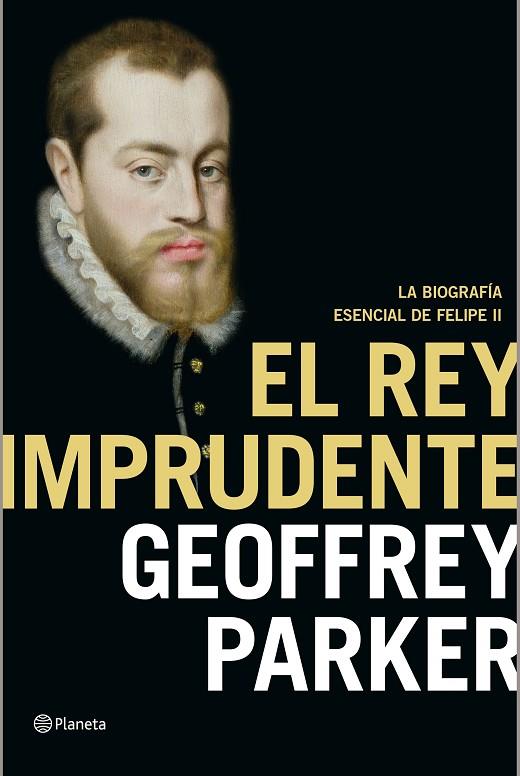 REY IMPRUDENTE, EL | 9788408141990 | PARKER, GEOFFREY 