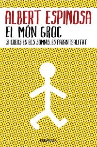 MÓN GROC, EL | 9788418132483 | ESPINOSA, ALBERT | Llibreria L'Illa - Llibreria Online de Mollet - Comprar llibres online