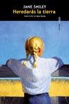 HEREDARÁS LA TIERRA | 9788419261465 | SMILEY, JANE | Llibreria L'Illa - Llibreria Online de Mollet - Comprar llibres online