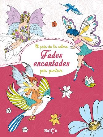 FADES ENCANTADES PER PINTAR | 9789463072205 | BALLON | Llibreria L'Illa - Llibreria Online de Mollet - Comprar llibres online