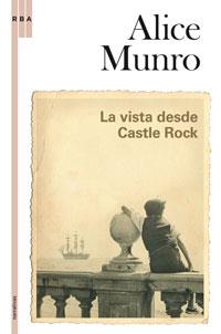 VISTA DESDE CASTLE ROCK, LA | 9788498674392 | MUNTO, ALICE | Llibreria L'Illa - Llibreria Online de Mollet - Comprar llibres online