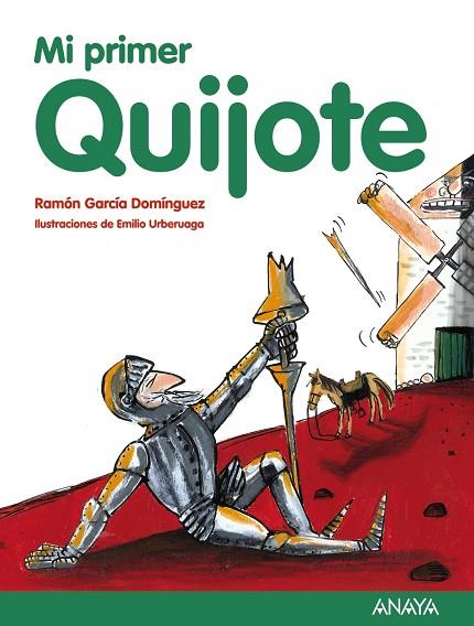MI PRIMER QUIJOTE | 9788467873504 | GARCÍA DOMÍNGUEZ, RAMÓN | Llibreria L'Illa - Llibreria Online de Mollet - Comprar llibres online