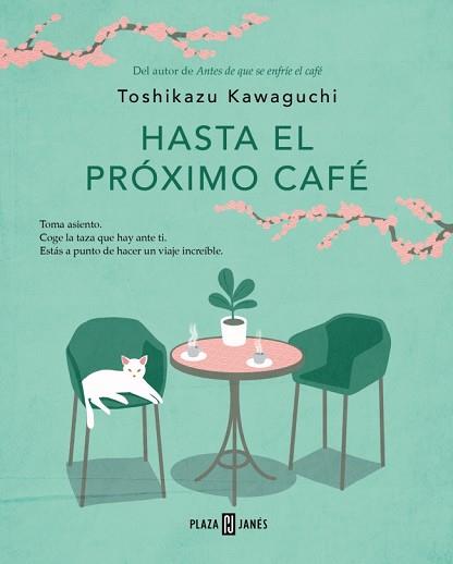 HASTA EL PRÓXIMO CAFÉ (ANTES DE QUE SE ENFRÍE EL CAFÉ 4) | 9788401035869 | KAWAGUCHI, TOSHIKAZU | Llibreria L'Illa - Llibreria Online de Mollet - Comprar llibres online
