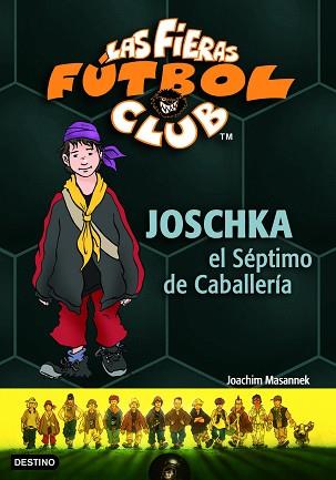 JOSCHKA EL SÉPTIMO DE CABALLERIA | 9788408067856 | MASANNEK, JOACHIM