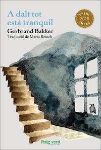 A DALT ESTÀ TOT TRANQUIL | 9788415539032 | BAKKER, GERBRAND | Llibreria L'Illa - Llibreria Online de Mollet - Comprar llibres online