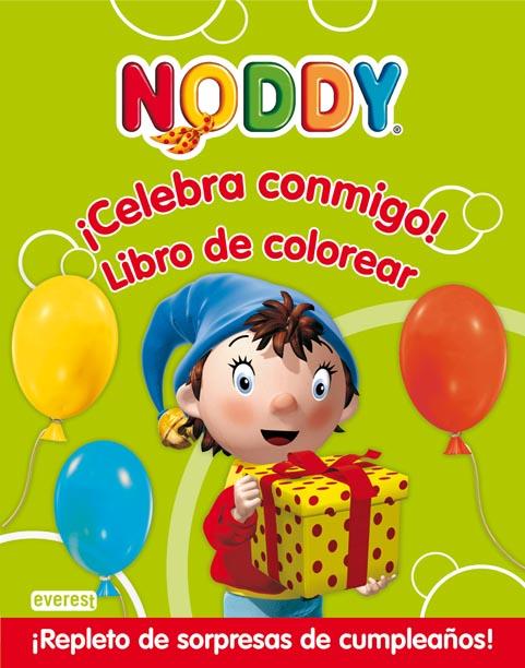 CELEBRA CONMIGO NODDY COLOREAR | 9788444165264 | AA.VV