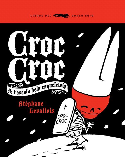 CROC-CROC (CAT) | 9788492412358 | LEVALLOIS, STEPHANE | Llibreria L'Illa - Llibreria Online de Mollet - Comprar llibres online