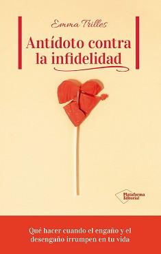 ANTÍDOTO CONTRA LA INFIDELIDAD | 9791387813734 | TRILLES, EMMA | Llibreria L'Illa - Llibreria Online de Mollet - Comprar llibres online