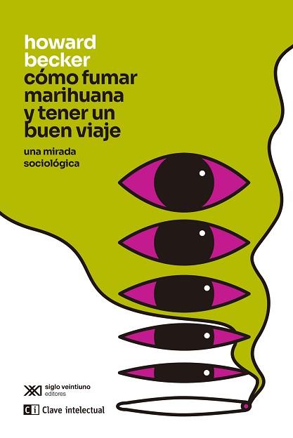 COMO FUMAR MARIHUANA Y TENER UN BUEN VIAJE | 9788412448856 | BECKER, HOWARD | Llibreria L'Illa - Llibreria Online de Mollet - Comprar llibres online