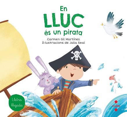 C-LLL.5 EN LLUC ÉS UN PIRATA | 9788466147781 | GIL, CARMEN | Llibreria L'Illa - Llibreria Online de Mollet - Comprar llibres online