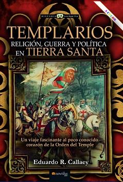 TEMPLARIOS | 9788413055152 | EDUARDO R. CALLAEY | Llibreria L'Illa - Llibreria Online de Mollet - Comprar llibres online