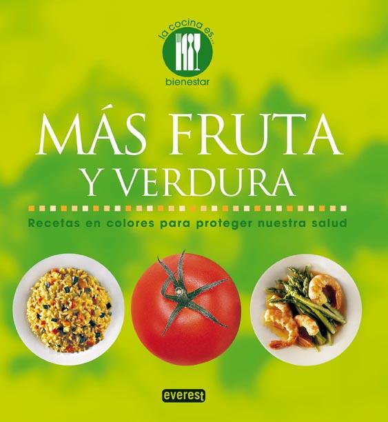 MÁS FRUTA Y VERDURA | 9788444120331 | LOALDI, PAOLA | Llibreria L'Illa - Llibreria Online de Mollet - Comprar llibres online