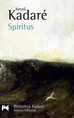 SPIRITUS | 9788420656786 | KADARE, ISMAIL | Llibreria L'Illa - Llibreria Online de Mollet - Comprar llibres online