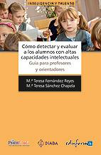 COMO DETECTAR Y EVALUAR A LOS ALUMNOS CON ALTAS CAPACIDADES | 9788467651041 | SÁNCHEZ CHAPELA, MARÍA TERESA/FERNÁNDEZ REYES, MAR