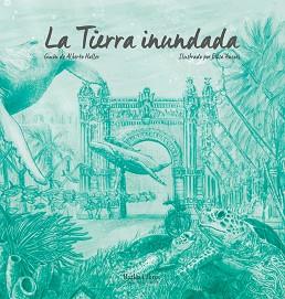 TIERRA INUNDADA, LA | 9788412022896 | ANCORI, ELISA | Llibreria L'Illa - Llibreria Online de Mollet - Comprar llibres online