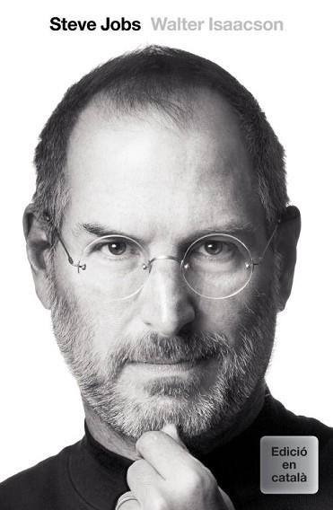 STEVE JOBS. LA BIOGRAFIA ( CATALAN ) | 9788401387968 | ISAACSON, WALTER