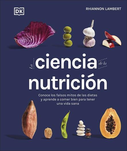 CIENCIA DE LA NUTRICIÓN, LA | 9780241582404 | LAMBERT, RHIANNON | Llibreria L'Illa - Llibreria Online de Mollet - Comprar llibres online