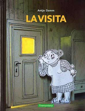 VISITA, LA | 9788416578191 | DAMM, ANTJE | Llibreria L'Illa - Llibreria Online de Mollet - Comprar llibres online