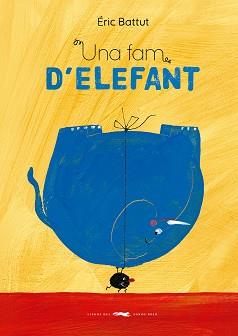 FAM D'ELEFANT, UNA | 9788412782165 | BATTUT, ÉRIC | Llibreria L'Illa - Llibreria Online de Mollet - Comprar llibres online