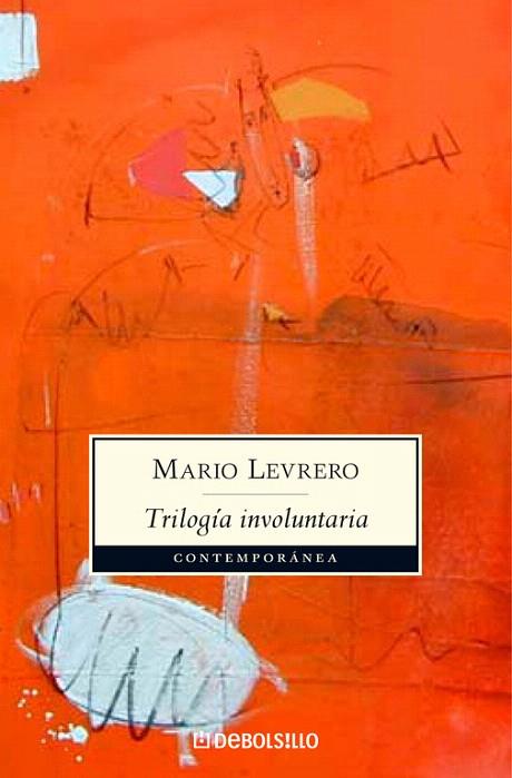 TRILOGIA INVOLUNTARIA | 9788483467992 | LEVRERO, MARIO | Llibreria L'Illa - Llibreria Online de Mollet - Comprar llibres online