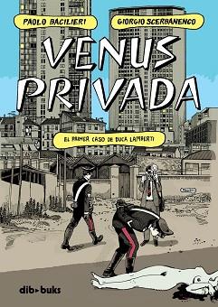 VENUS PRIVADA | 9788418266355 | SCERBANENCO, GIORGIO/BACILIERI, PAOLO | Llibreria L'Illa - Llibreria Online de Mollet - Comprar llibres online