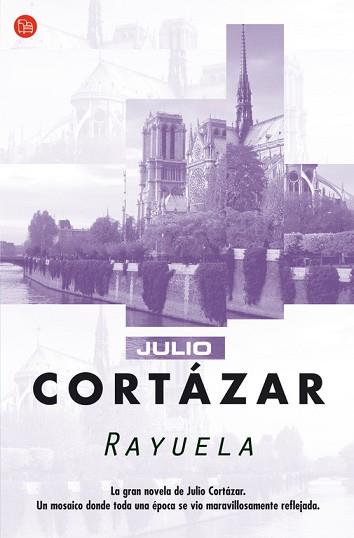 RAYUELA | 9788466319058 | CORTAZAR, JULIO | Llibreria L'Illa - Llibreria Online de Mollet - Comprar llibres online